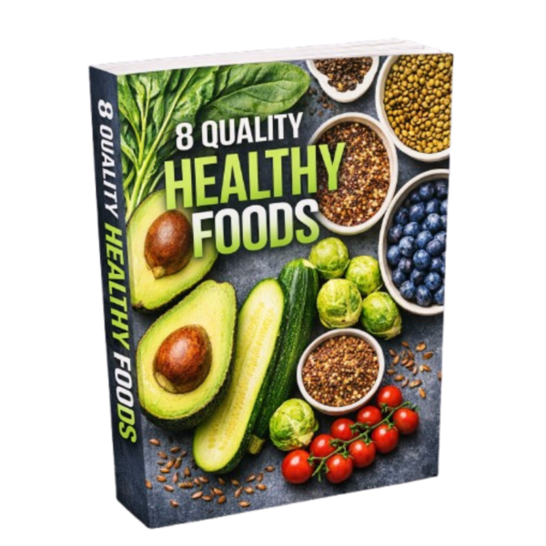 8 Quality Healthy Foods